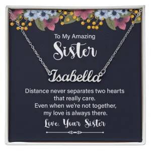 Sister Name Necklace, From Sister-Distance does not separate us