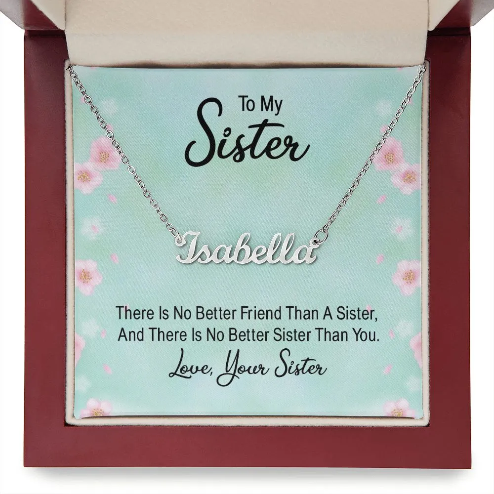 Sister Name Necklace-There's no better friend
