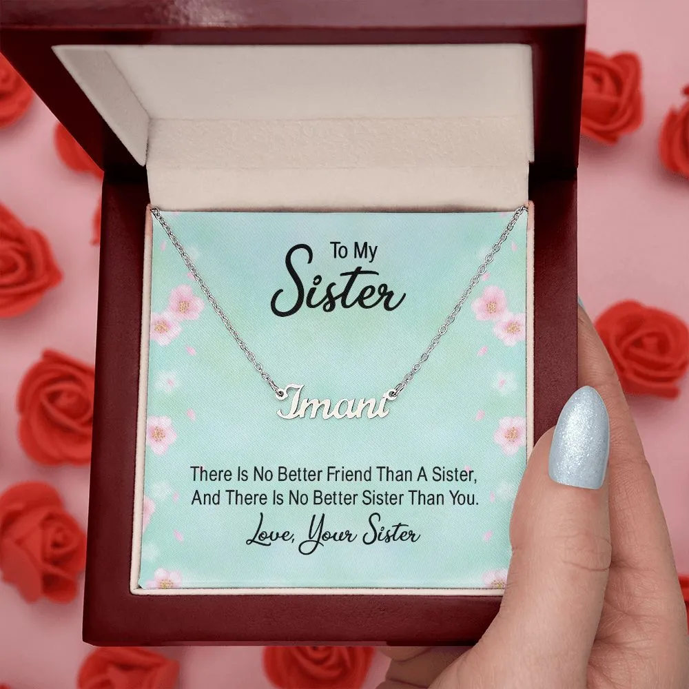 Sister Name Necklace-There's no better friend