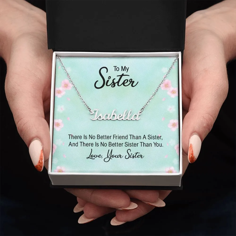 Sister Name Necklace-There's no better friend