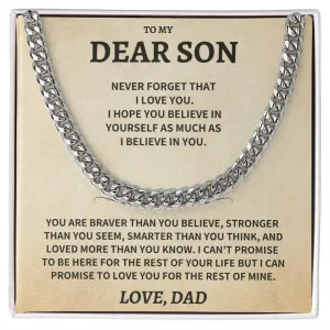 Son Gift, From Dad "Never Forget That I Love You"- Cuban Chain Necklace
