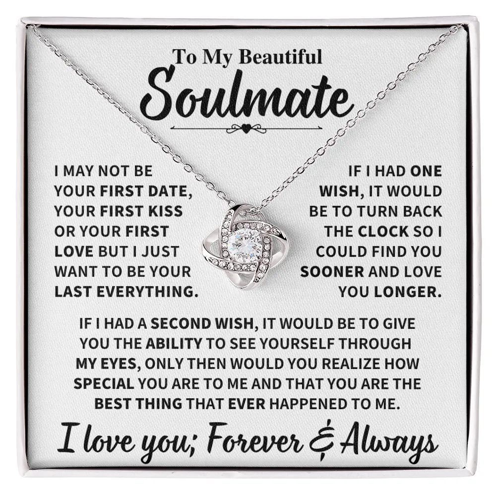 Soulmate Gift,"My Last Everything", Knot Necklace