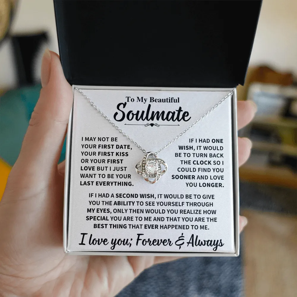 Soulmate Gift,"My Last Everything", Knot Necklace