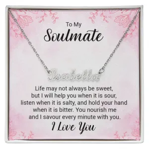 Soulmate Name Necklace-Life may not always be sweet
