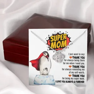 Super Mom Love You Always Love Knot Necklace, Gift For Mom