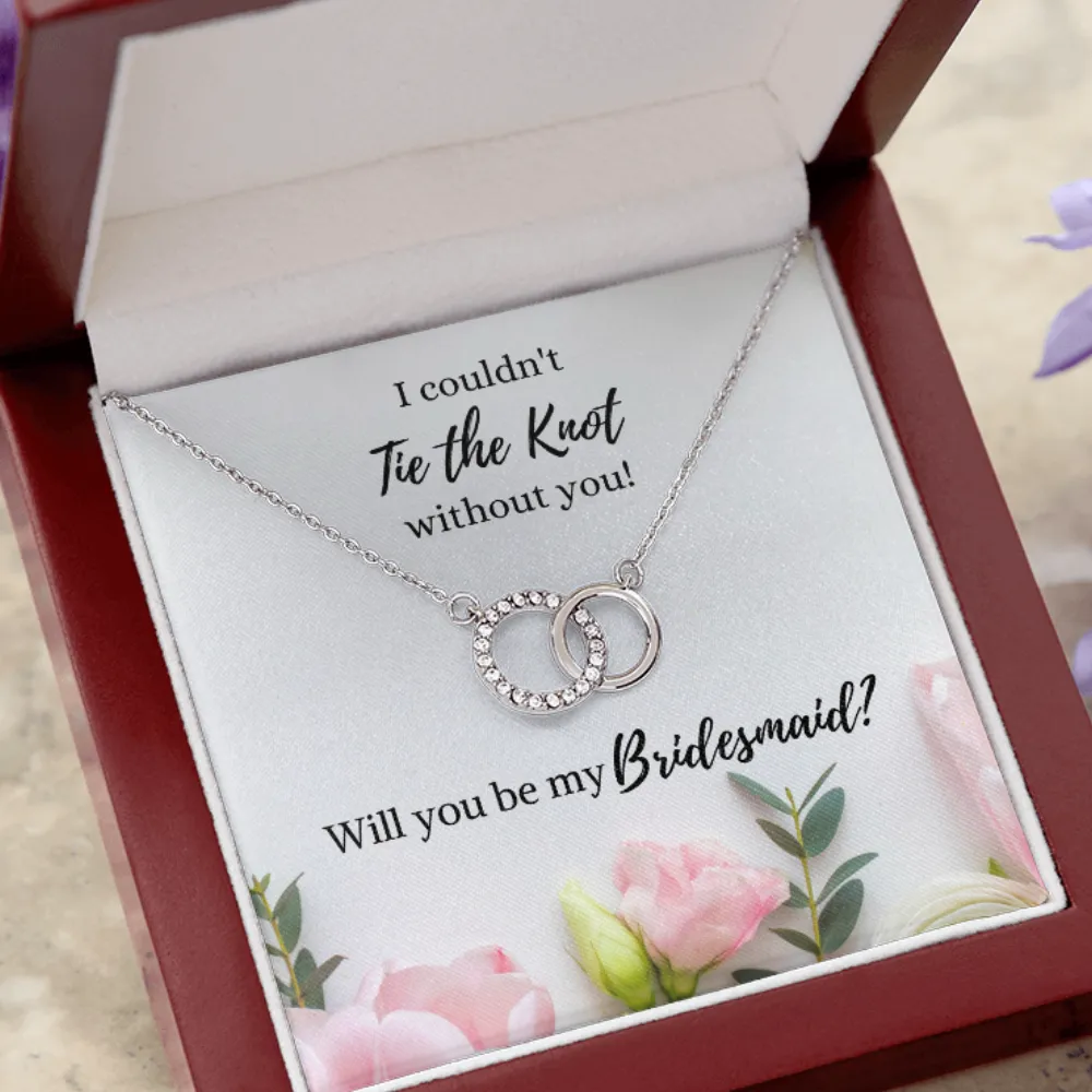 Tie the Knot - Bridesmaid