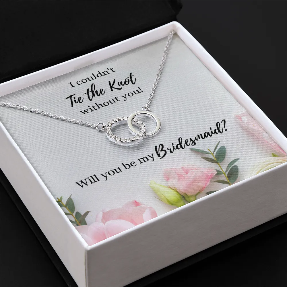 Tie the Knot - Bridesmaid