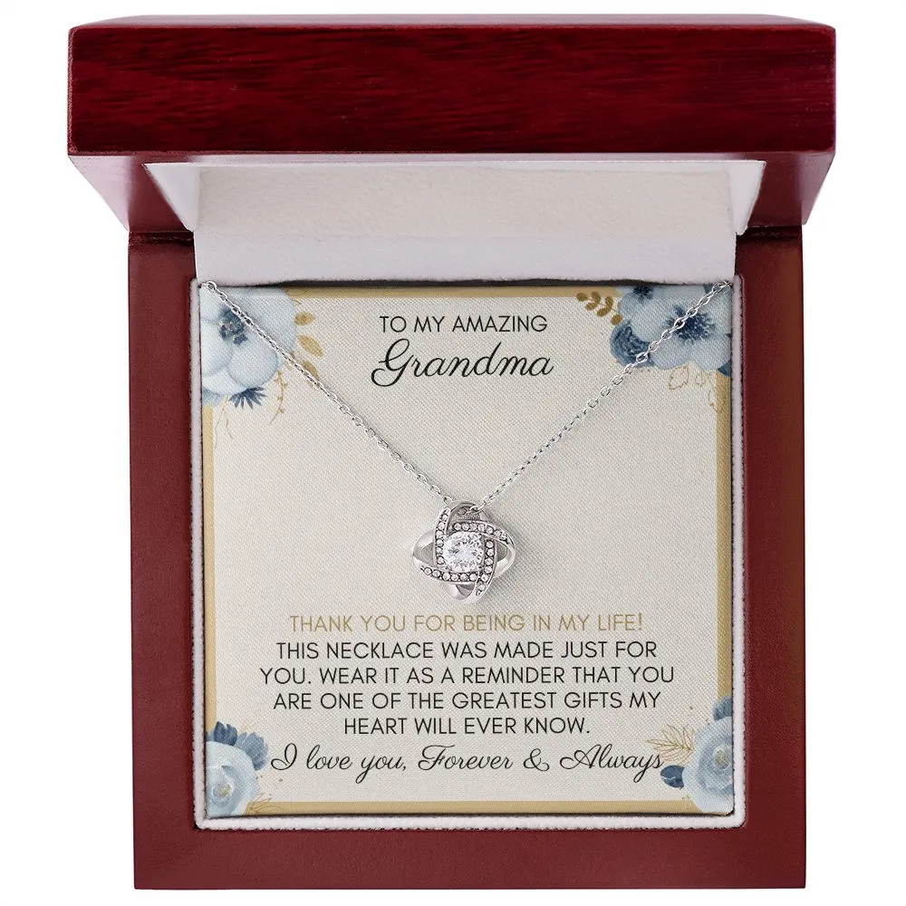To My Amazing Grandma | Thank you For Being In My Life - Love Knot Necklace