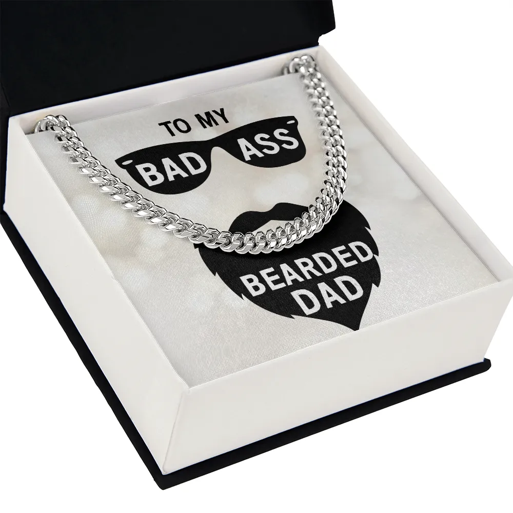 To my badass bearded dad