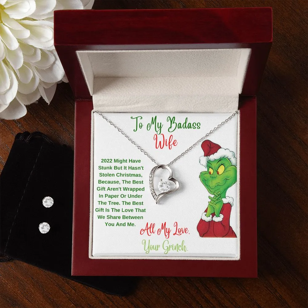 To My Badass Wife. All My Love, Your Grinch.