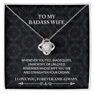 To My Badass Wife Love Knot Necklace Whenever You Feel With Message Card