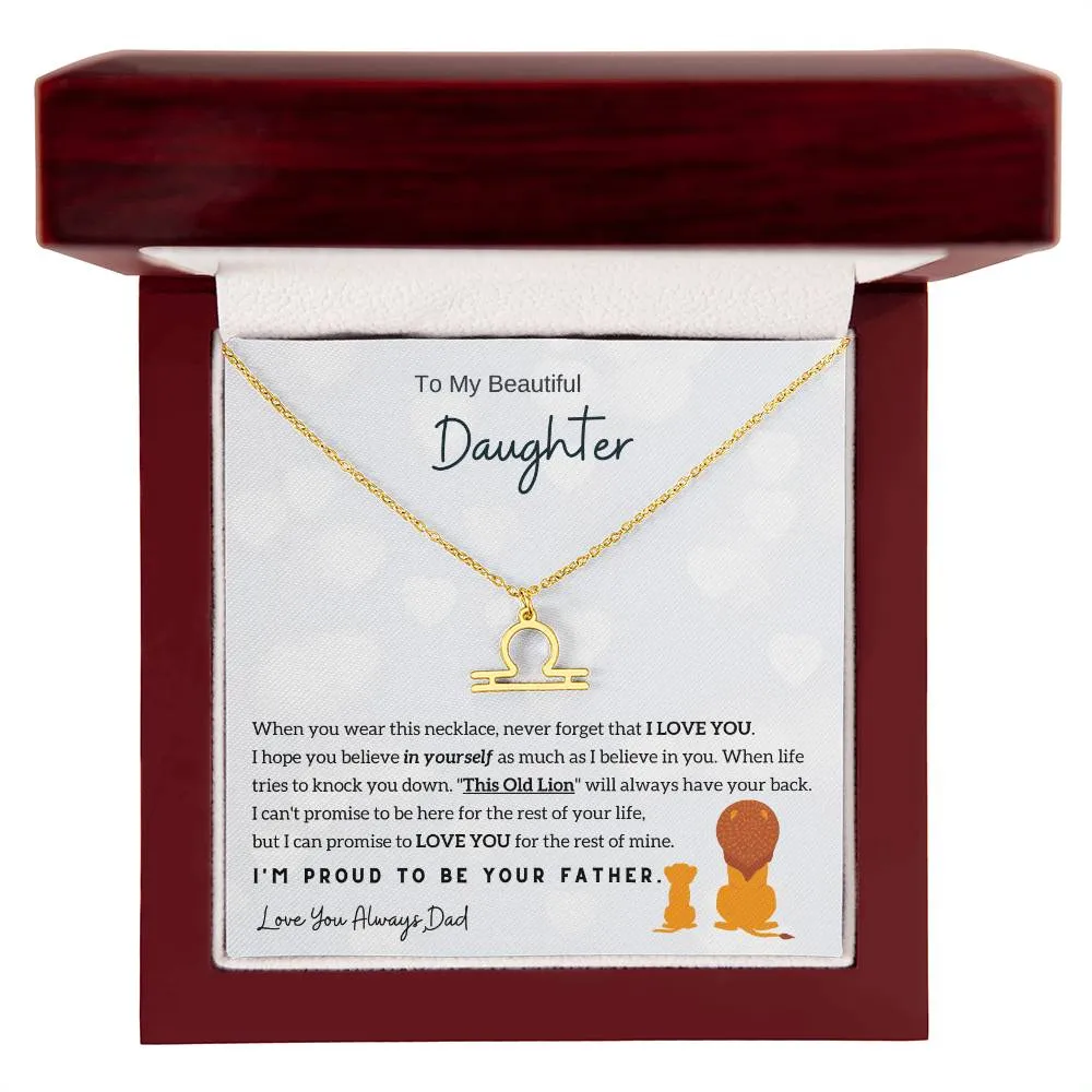 To My Beautiful Daughter,  I'm Proud To Be Your Father - Horoscope Sign Necklace