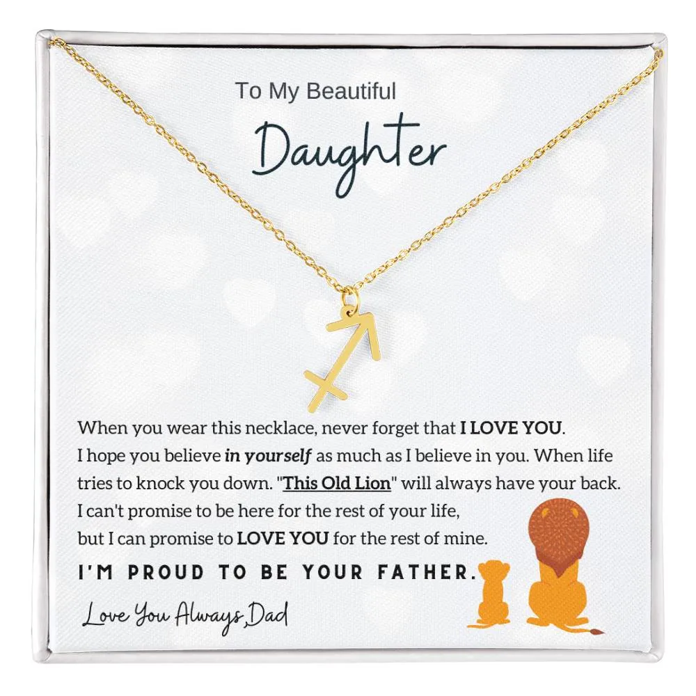 To My Beautiful Daughter,  I'm Proud To Be Your Father - Horoscope Sign Necklace