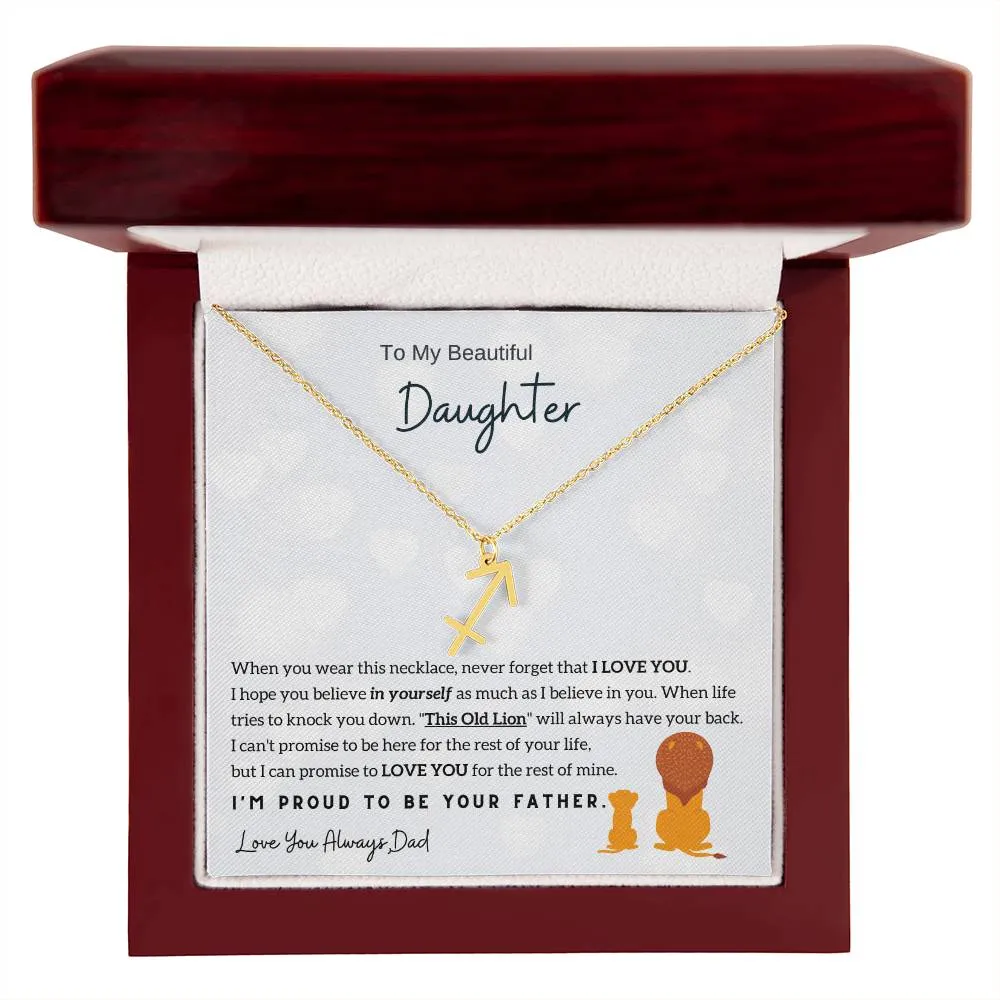 To My Beautiful Daughter,  I'm Proud To Be Your Father - Horoscope Sign Necklace