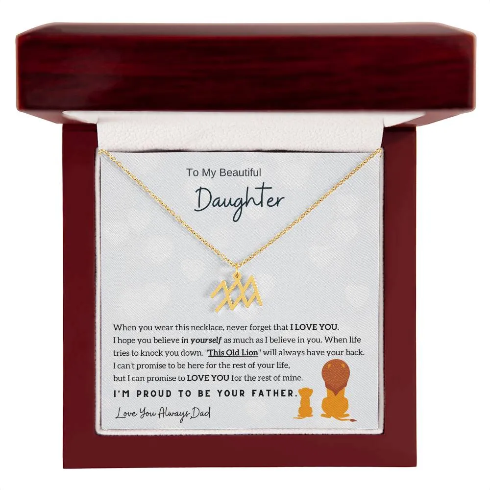 To My Beautiful Daughter,  I'm Proud To Be Your Father - Horoscope Sign Necklace
