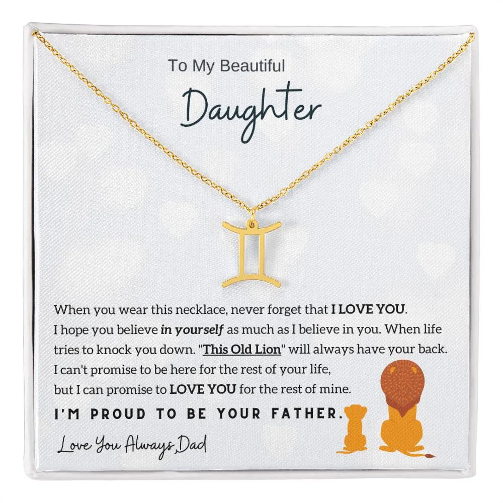 To My Beautiful Daughter,  I'm Proud To Be Your Father - Horoscope Sign Necklace