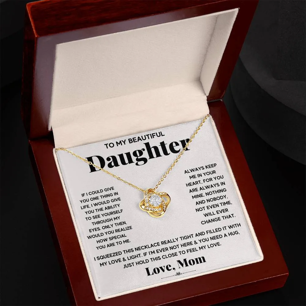 To My Beautiful Daughter, Just Hold This To Feel My Love - Love knot Necklace