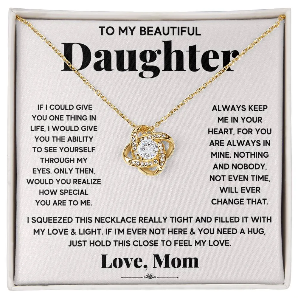 To My Beautiful Daughter, Just Hold This To Feel My Love - Love knot Necklace