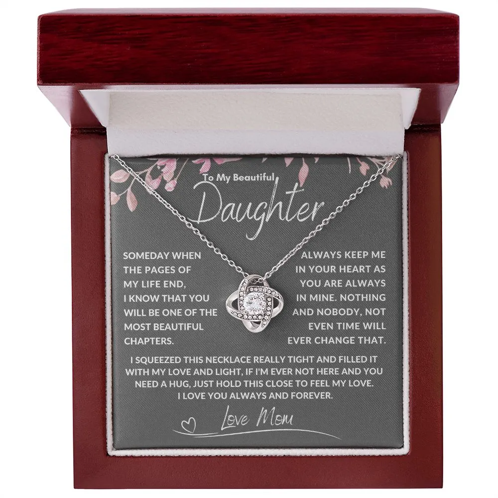 To My Beautiful Daughter Love Mom Someday When The Pages Of My Life End