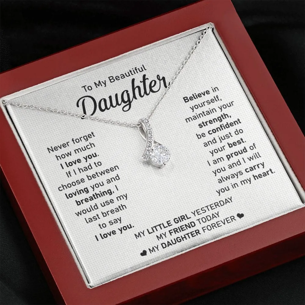 To My Beautiful Daughter - Never Forget My Love - Alluring Beauty Necklace - Gift For Birthday, Anniversary, Christmas From Dad, Father, Mom, Mother