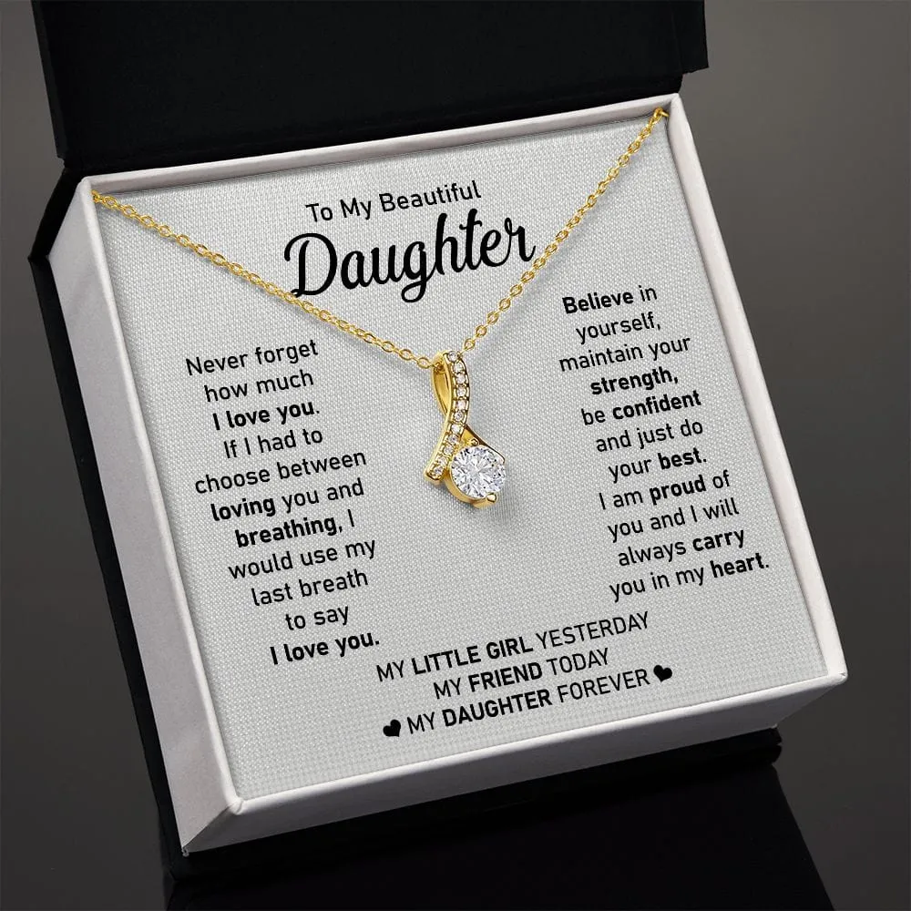 To My Beautiful Daughter - Never Forget My Love - Alluring Beauty Necklace - Gift For Birthday, Anniversary, Christmas From Dad, Father, Mom, Mother