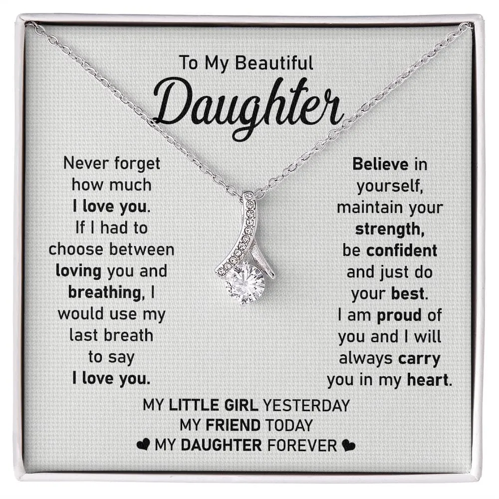 To My Beautiful Daughter - Never Forget My Love - Alluring Beauty Necklace - Gift For Birthday, Anniversary, Christmas From Dad, Father, Mom, Mother