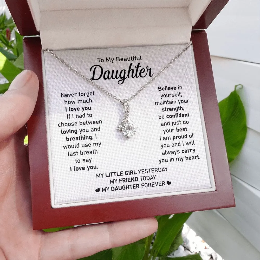 To My Beautiful Daughter - Never Forget My Love - Alluring Beauty Necklace - Gift For Birthday, Anniversary, Christmas From Dad, Father, Mom, Mother