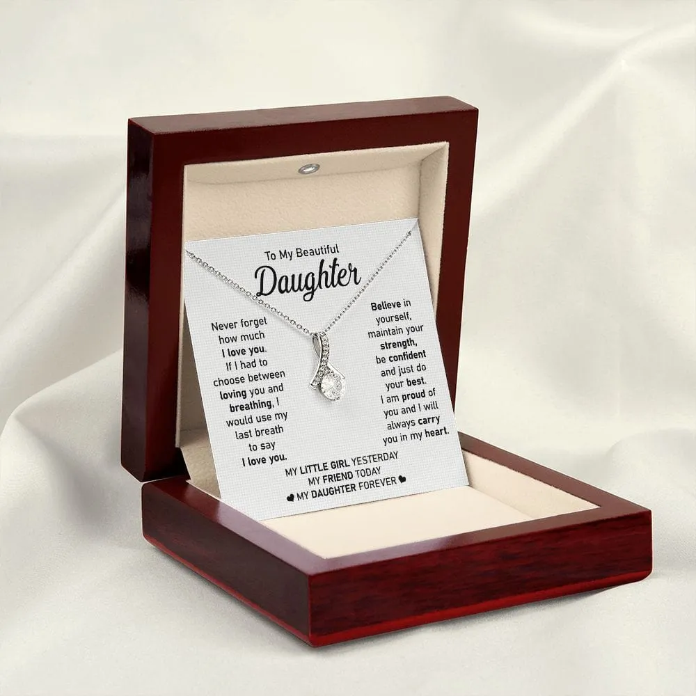 To My Beautiful Daughter - Never Forget My Love - Alluring Beauty Necklace - Gift For Birthday, Anniversary, Christmas From Dad, Father, Mom, Mother