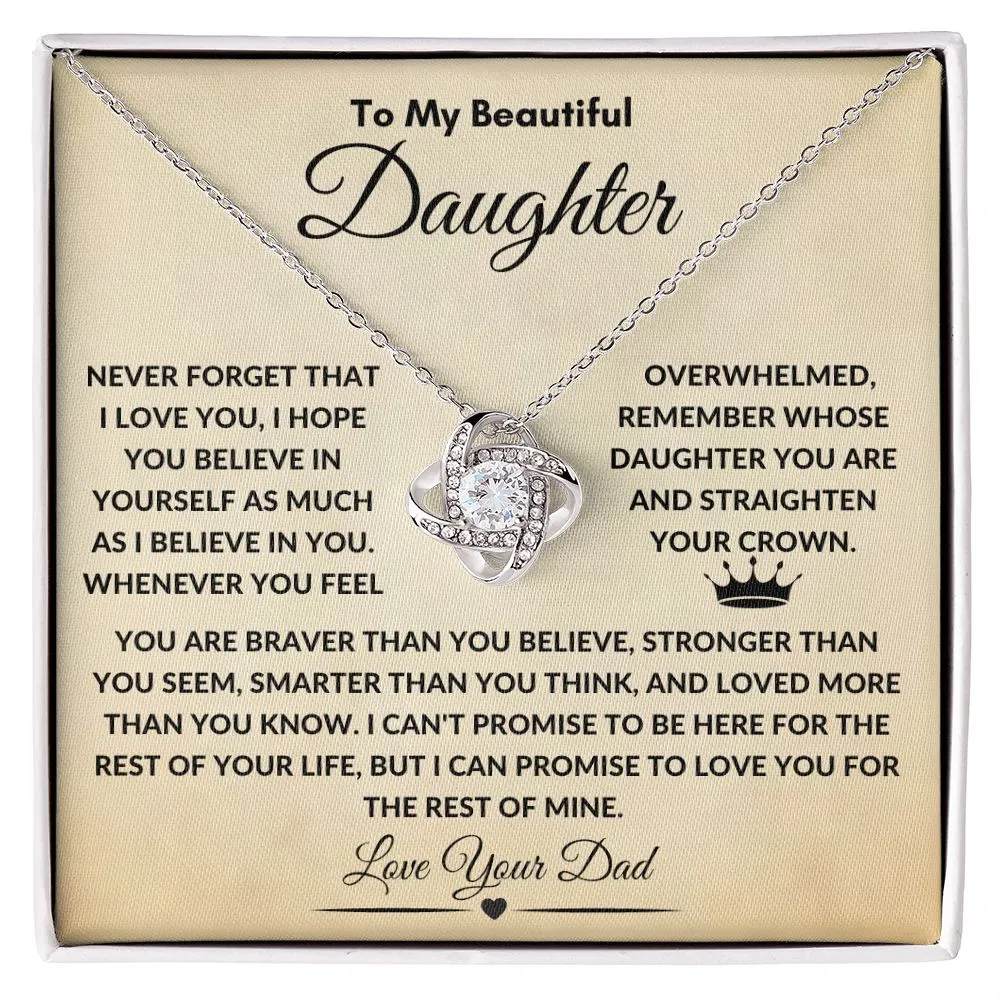 To My Beautiful Daughter Never Forget That I Love You, I Hope You Believe