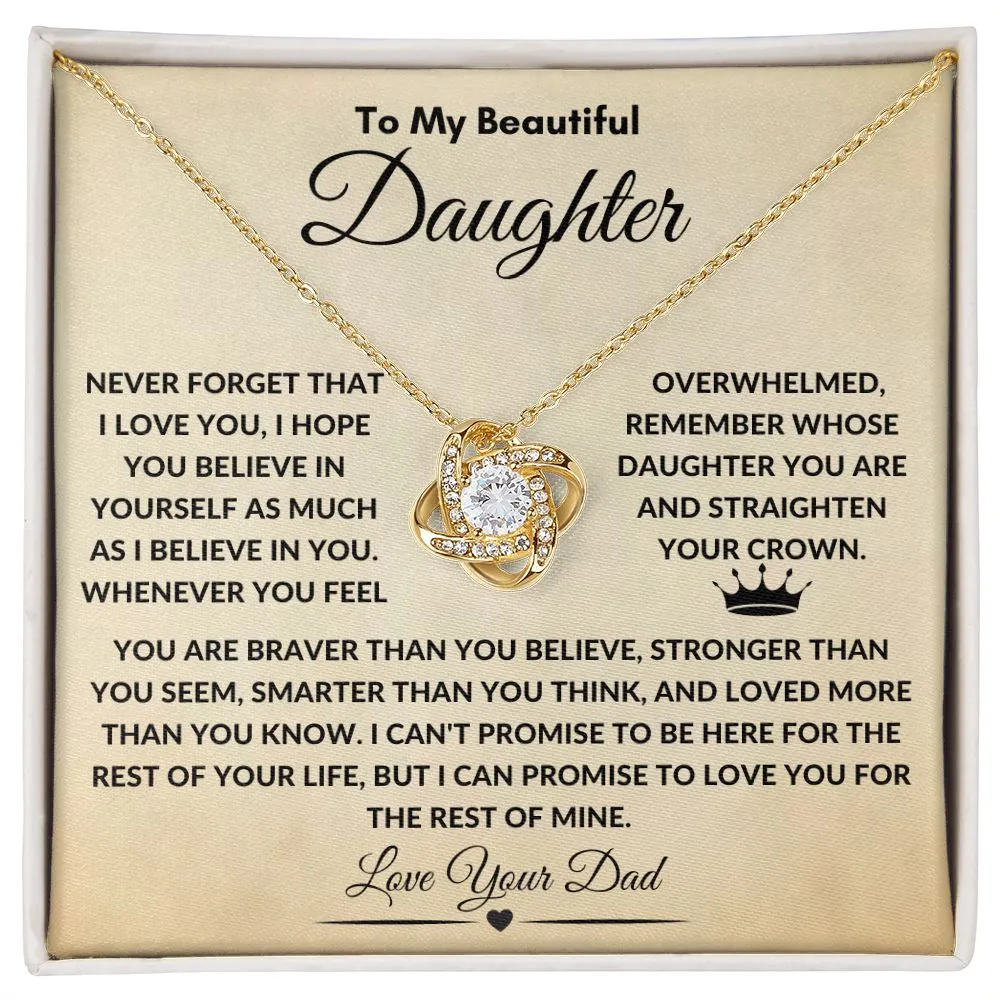 To My Beautiful Daughter Never Forget That I Love You, I Hope You Believe