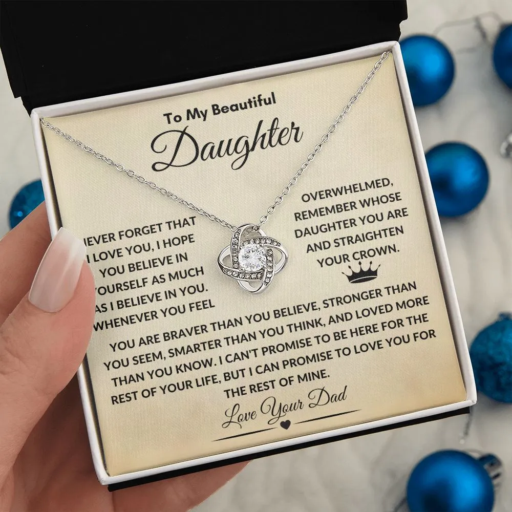 To My Beautiful Daughter Never Forget That I Love You, I Hope You Believe