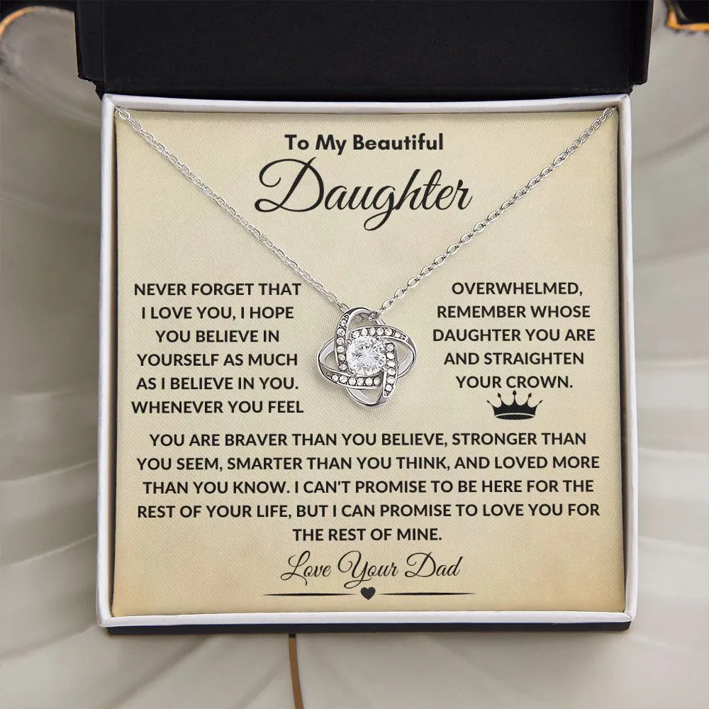 To My Beautiful Daughter Never Forget That I Love You, I Hope You Believe