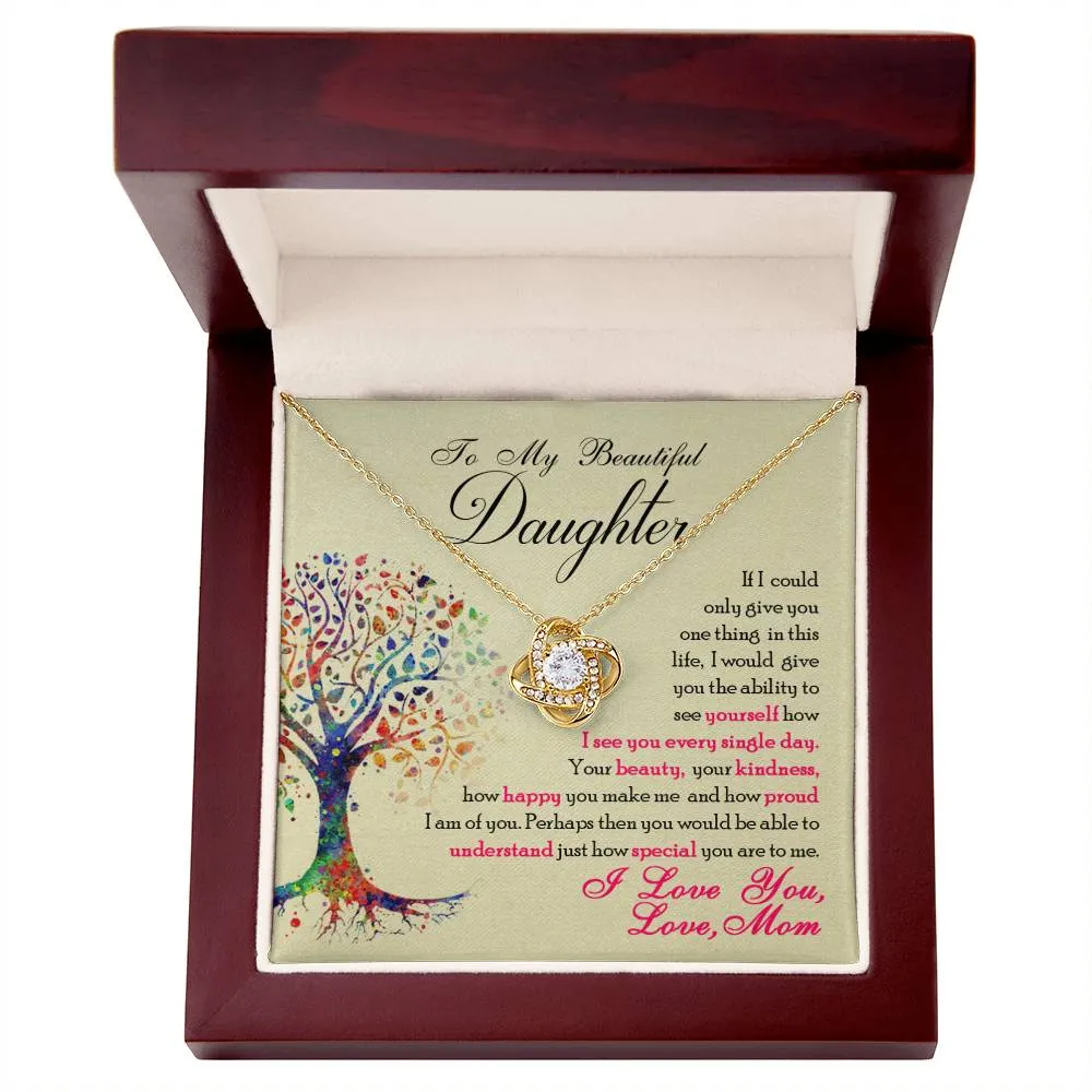 To My Beautiful Daughter, You Are Special To Me - Love knot Necklace