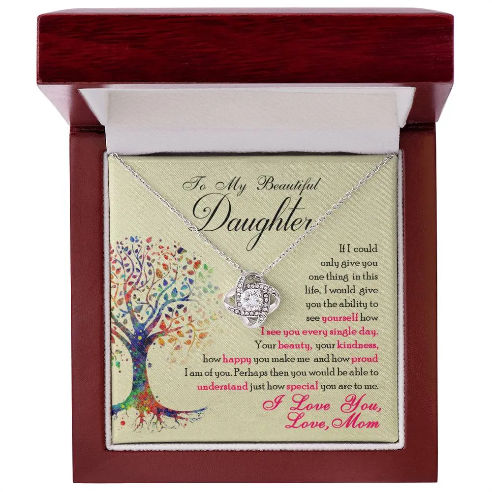 To My Beautiful Daughter, You Are Special To Me - Love knot Necklace