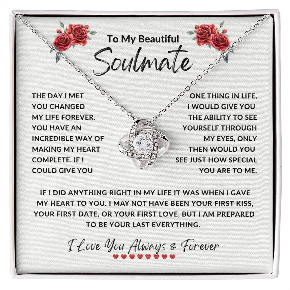 To My Beautiful Soulmate The Day I Met You Changed My Life Forever