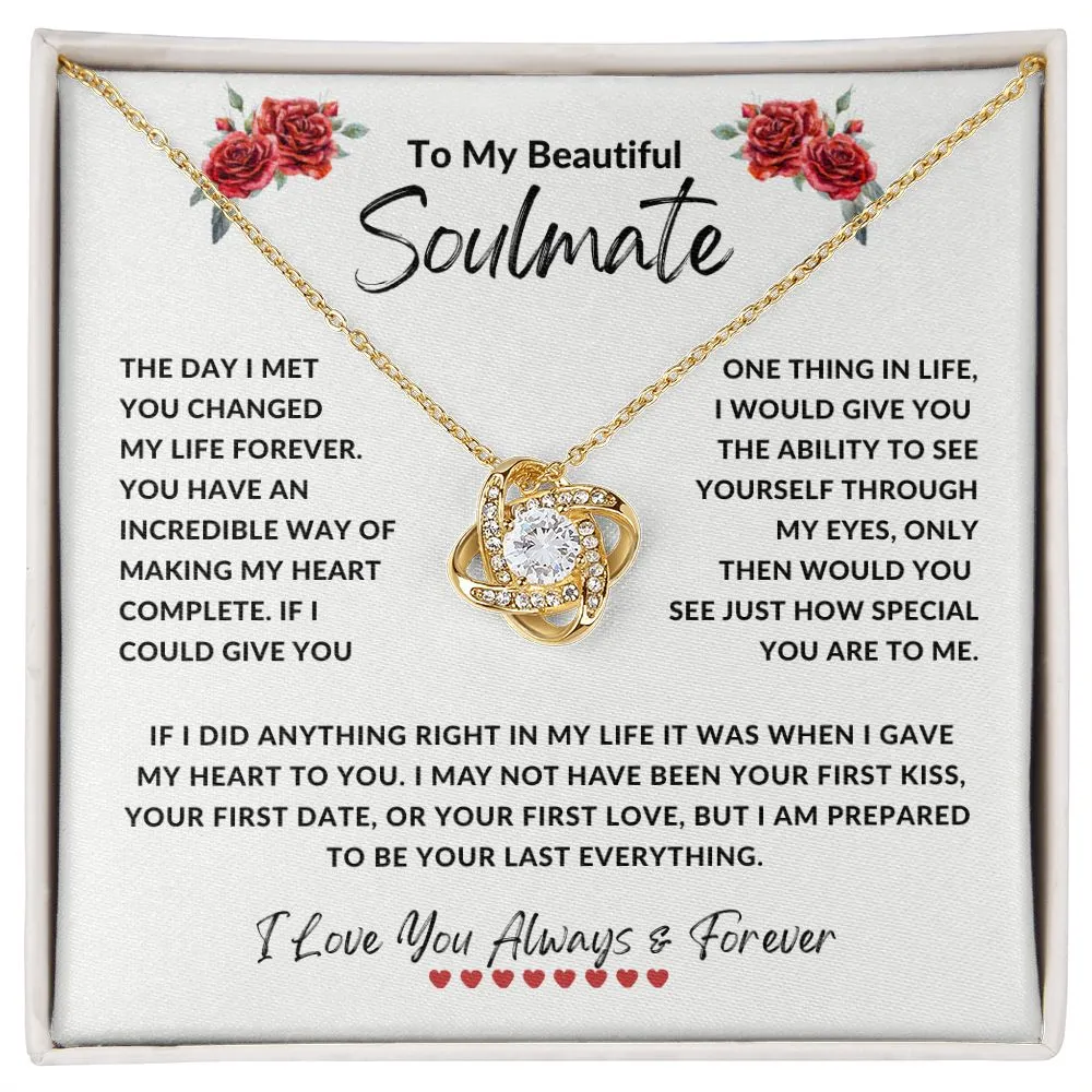 To My Beautiful Soulmate The Day I Met You Changed My Life Forever