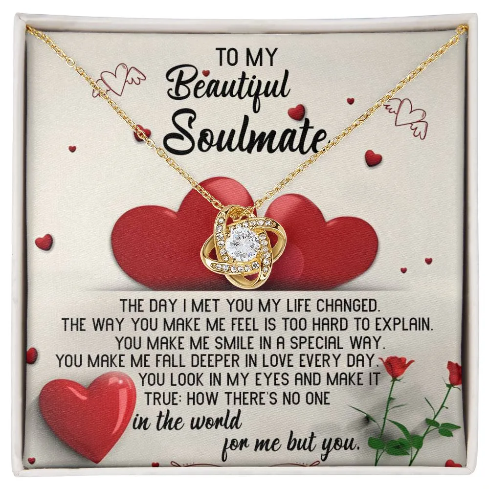To My Beautiful Soulmate You Make Me Smile In A Special Way Love Knot Necklace, Gift For Her