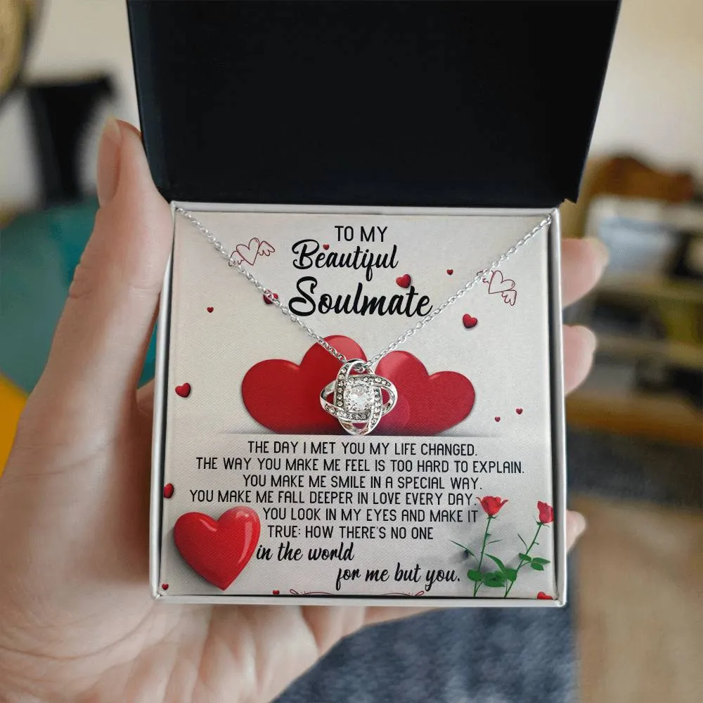 To My Beautiful Soulmate You Make Me Smile In A Special Way Love Knot Necklace, Gift For Her