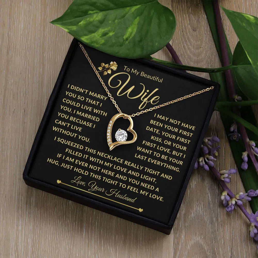 To My Beautiful Wife Gold Forever Love I Squeezed This Necklace