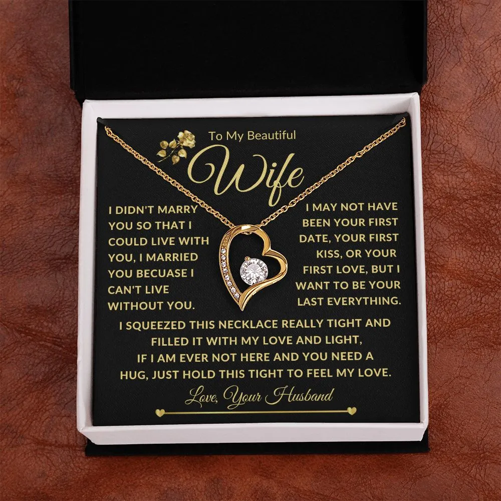To My Beautiful Wife Gold Forever Love I Squeezed This Necklace