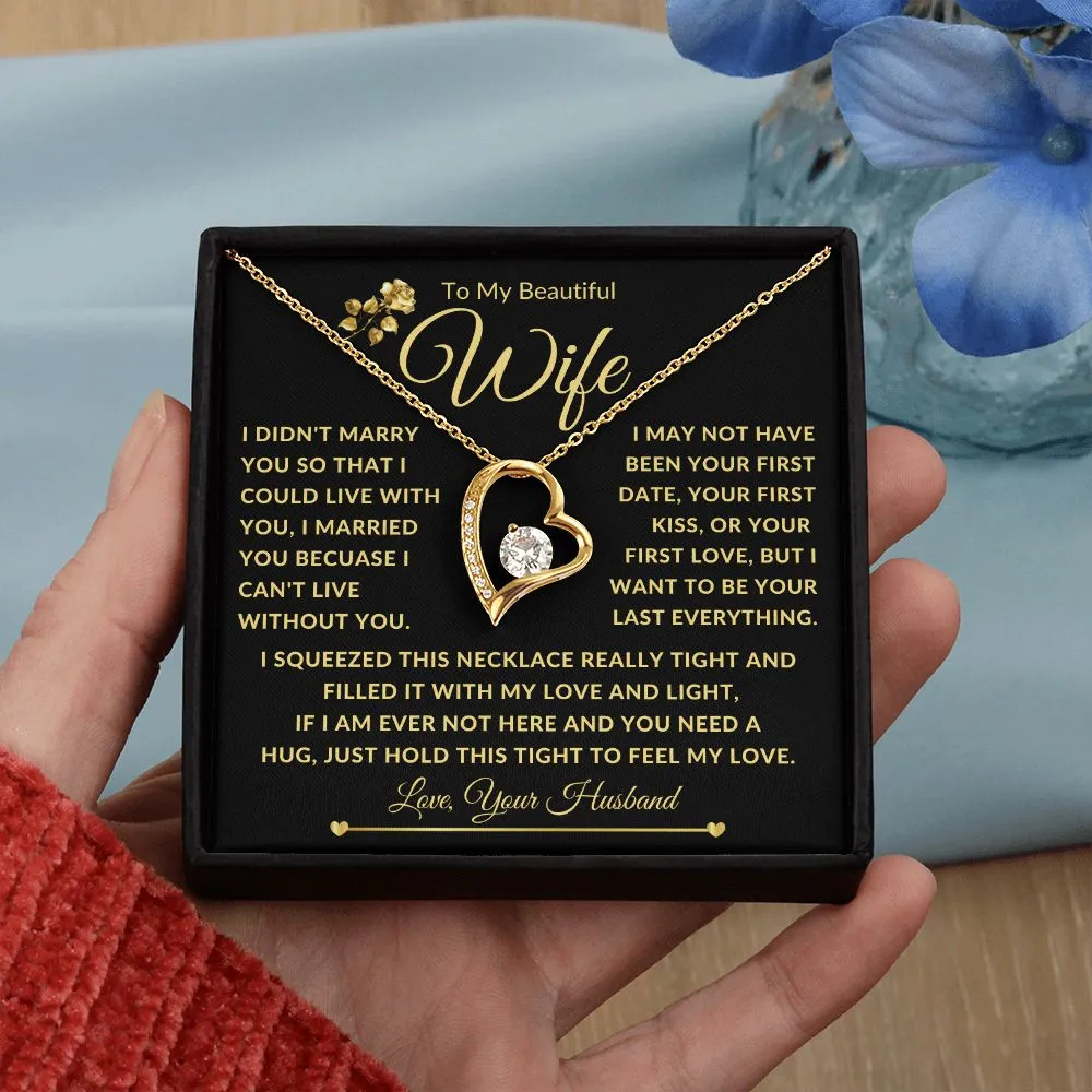 To My Beautiful Wife Gold Forever Love I Squeezed This Necklace