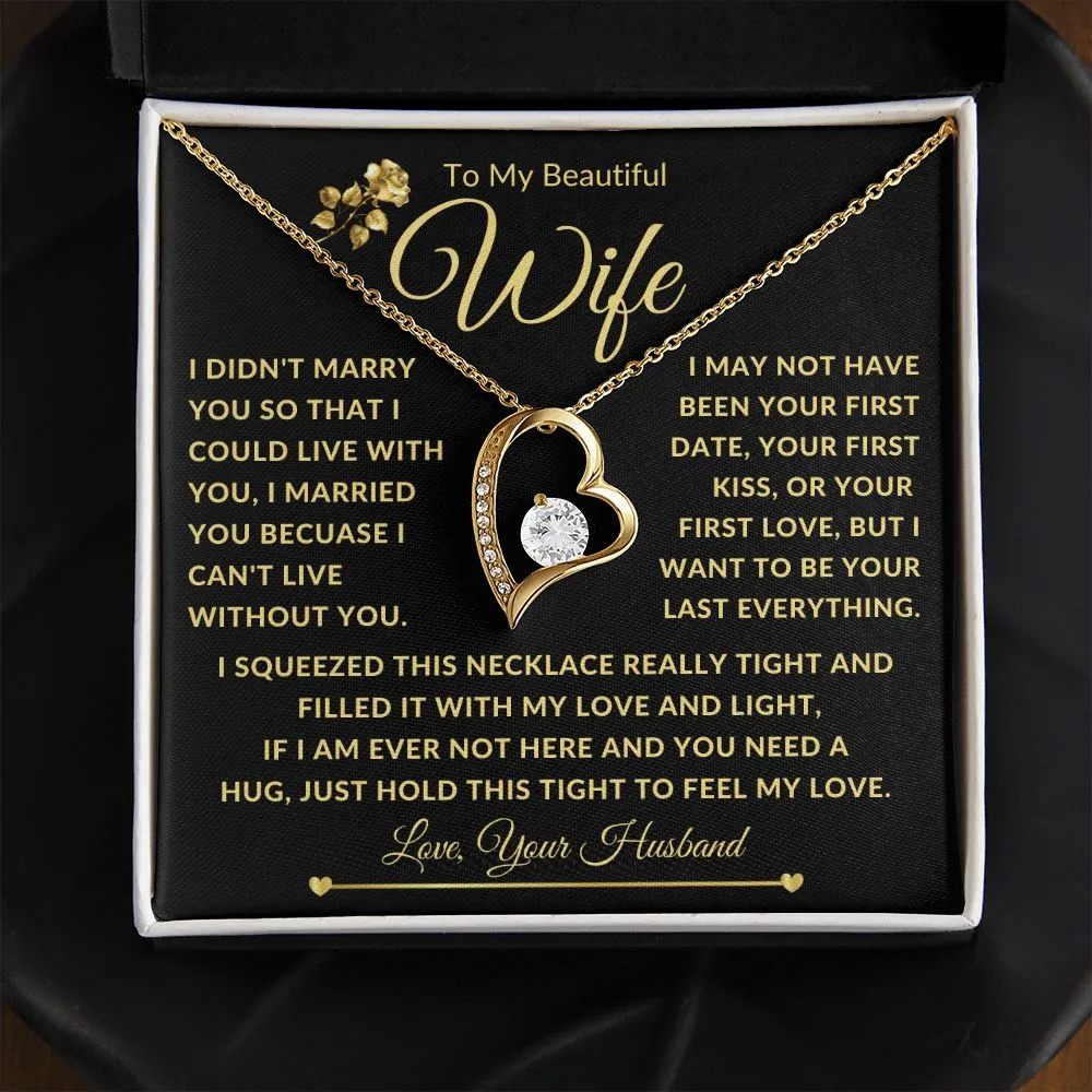To My Beautiful Wife Gold Forever Love I Squeezed This Necklace