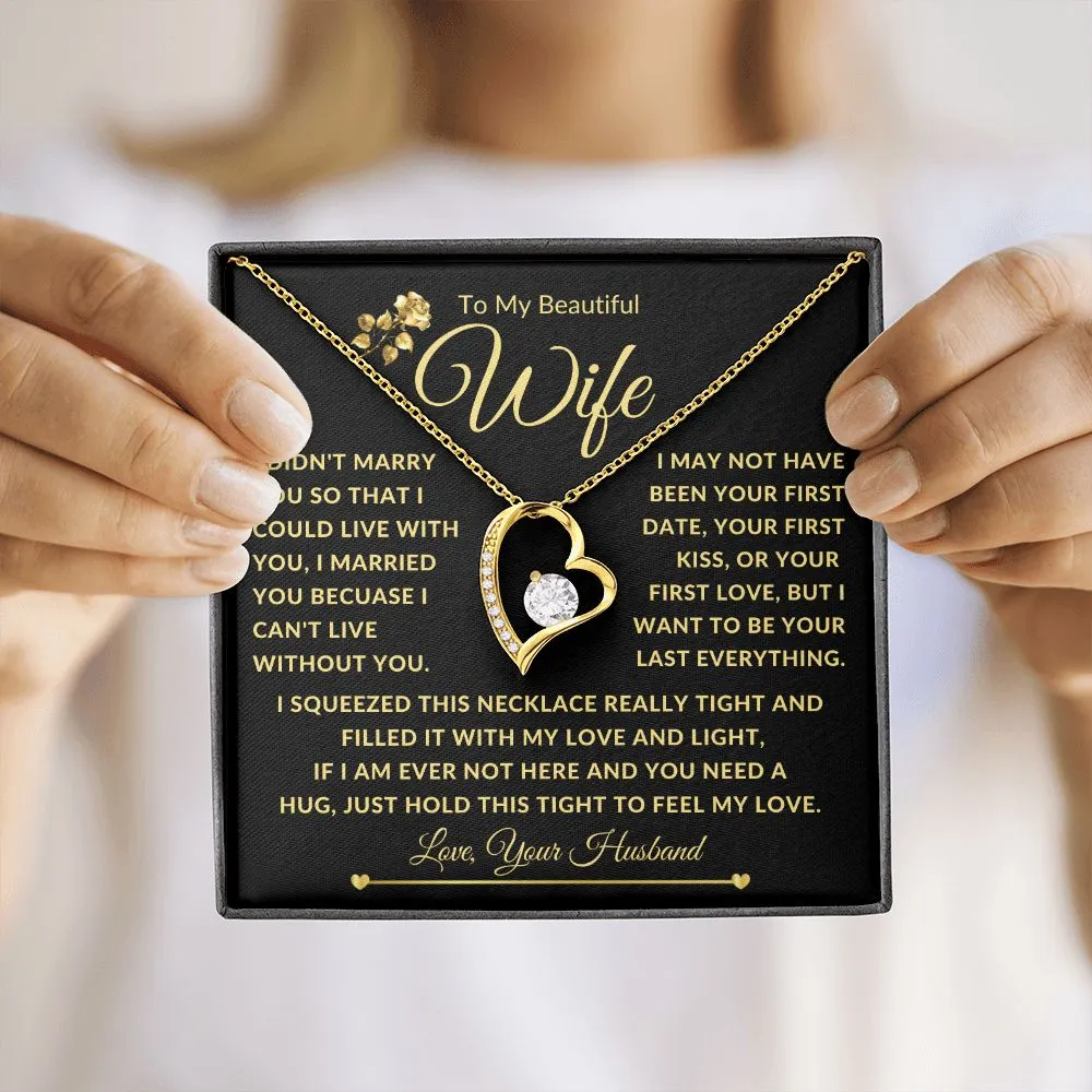 To My Beautiful Wife Gold Forever Love I Squeezed This Necklace
