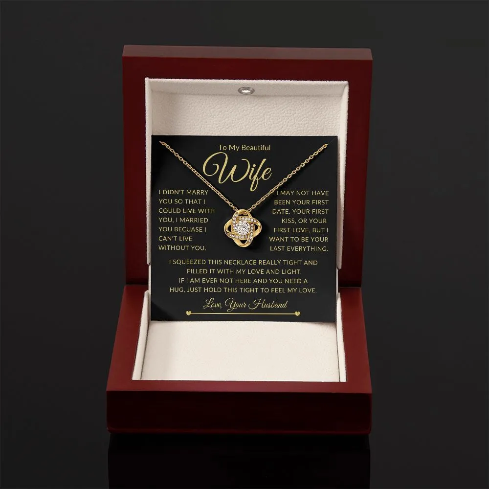 To My Beautiful Wife Gold I Didn't Marry You So