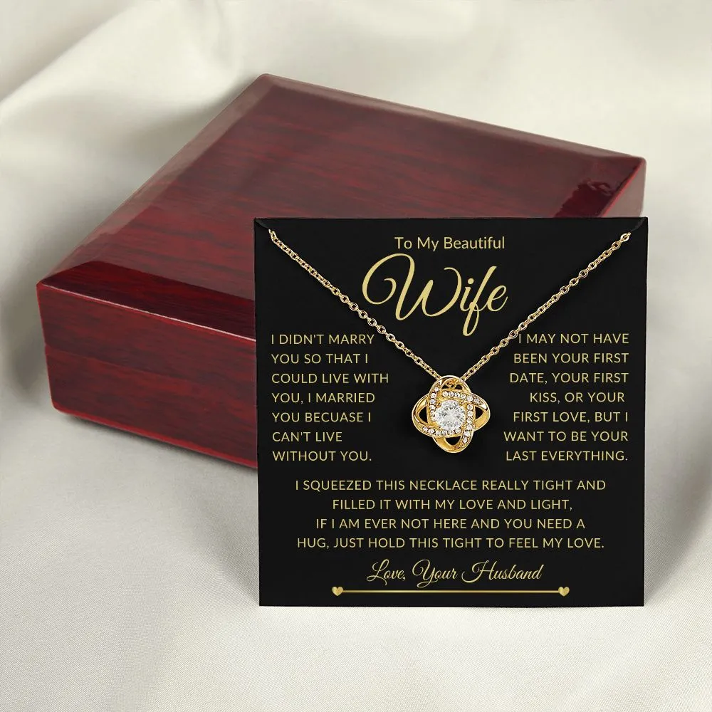 To My Beautiful Wife Gold I Didn't Marry You So