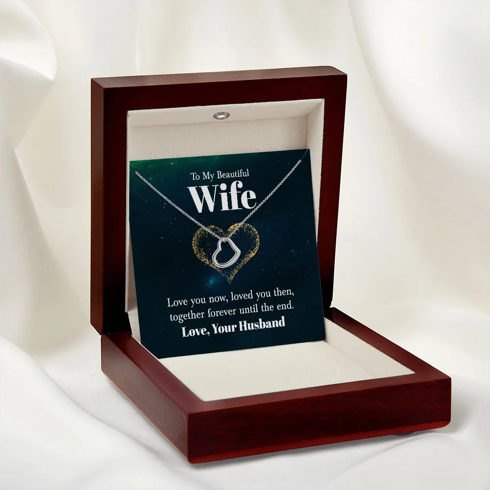 To My Beautiful Wife - Together Forever Until the End - Love Your Husband