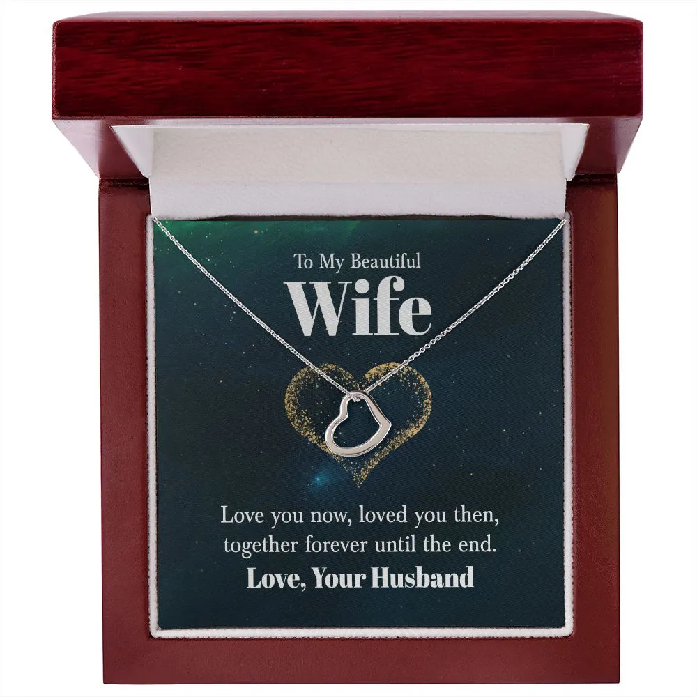 To My Beautiful Wife - Together Forever Until the End - Love Your Husband