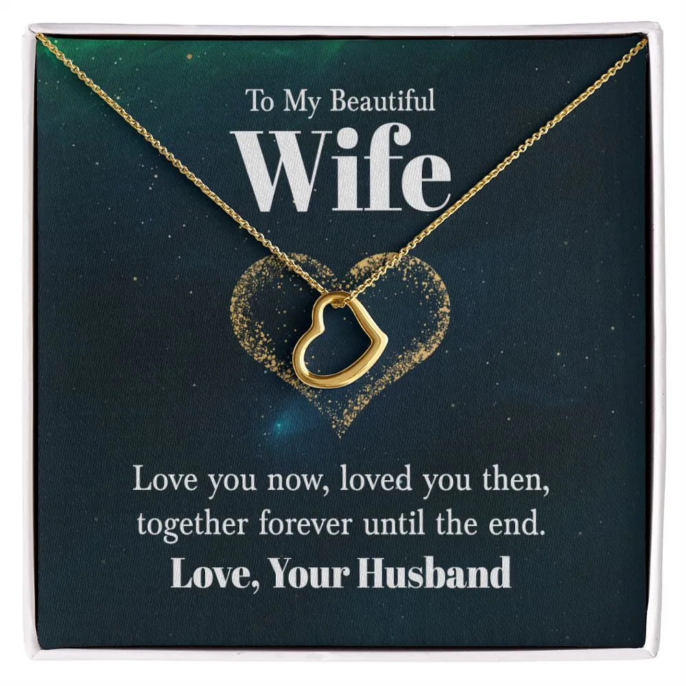 To My Beautiful Wife - Together Forever Until the End - Love Your Husband