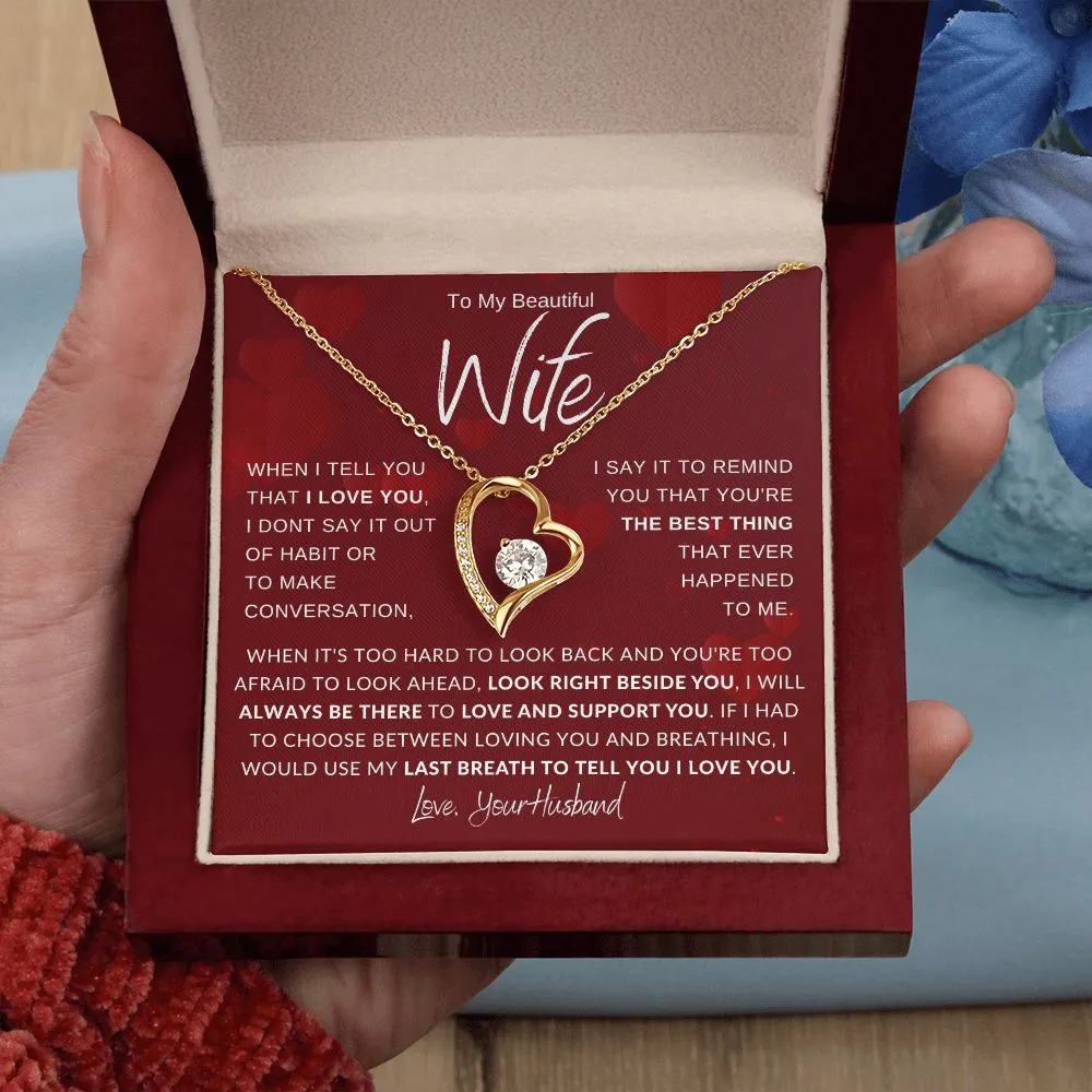 To My Beautiful Wife When It's Hard To Look Back