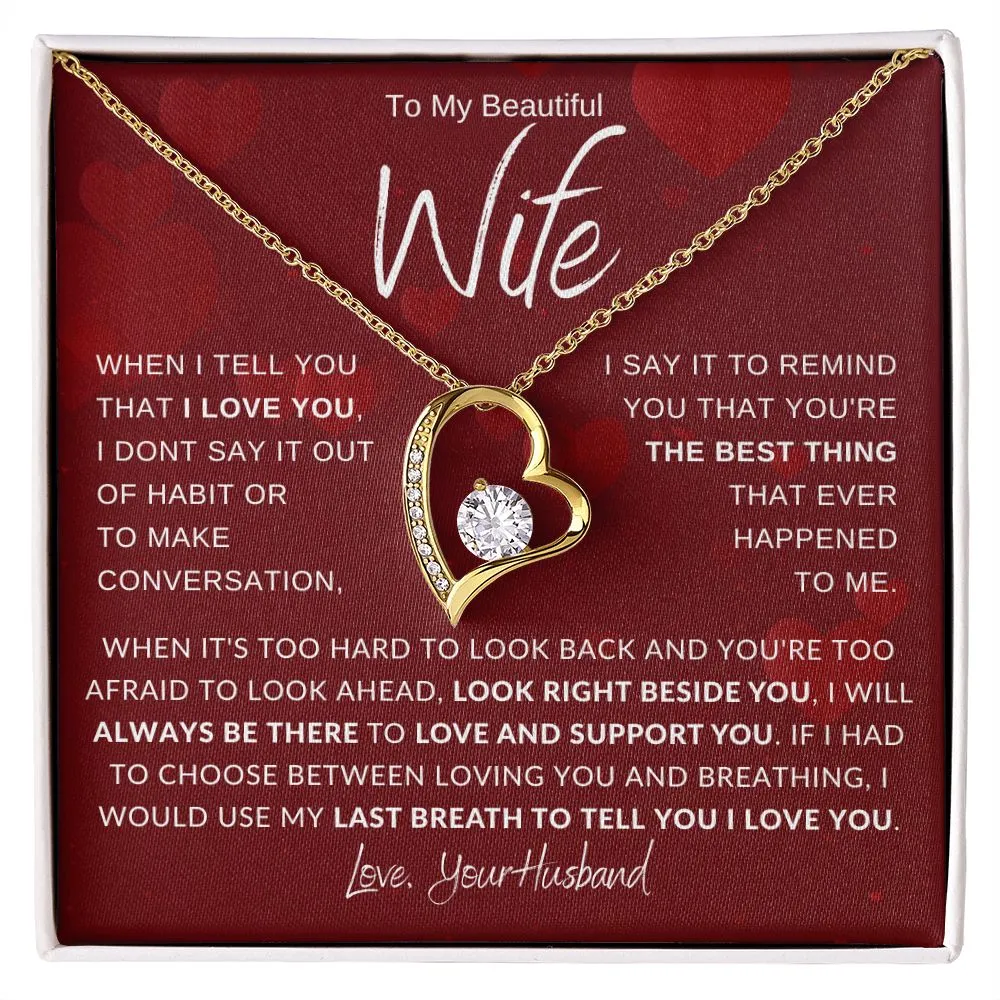 To My Beautiful Wife When It's Hard To Look Back